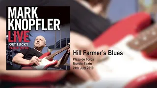 Mark Knopfler - Hill Farmer's Blues (Live, Get Lucky Tour 2010)