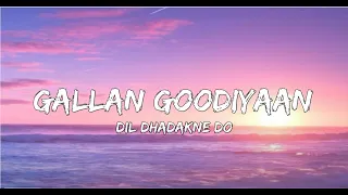 'Gallan Goodiyaan' (lyrics) | Dil Dhadakne Do