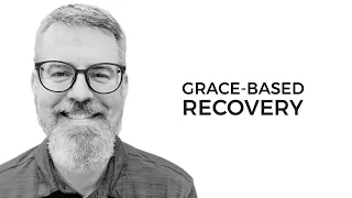 A Grace-Based Approach To Sexual Recovery (with Jonathan Daugherty)