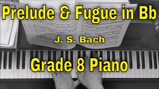 Prelude and Fugue in B flat - Grade 8 ABRSM Piano A1 2023-2024