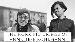 The HORRIFIC Crimes OF Anneliese Kohlmann