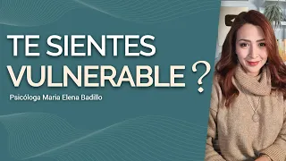 ¿QUÉ HACER CUANDO TE SIENTES VULNERABLE? | Psicóloga Maria Elena Badillo y @tomasfholguin