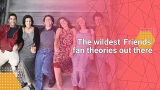 The wildest 'Friends' fan theories out there #tvnews #tv