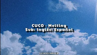 Cuco - Melting (Sub: Español/Inglés)