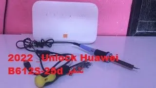 2022 _Unlock Huawei B612S-25d  شرح بالدارجة المغربية ; تشفير