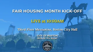 Fair Housing Month Kick-Off - 4/1/22