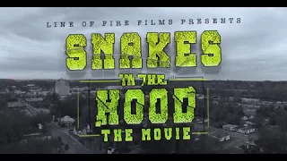 *New* Snakes In The Hood The Movie (Full Movie)