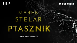 "Ptasznik" Marek Stelar | audiobook