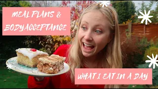 What I Eat In A Day | Meal Plans & Body Acceptance