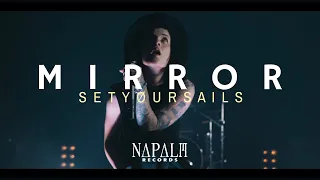 SETYØURSAILS - Mirror (Official Video) | Napalm Records