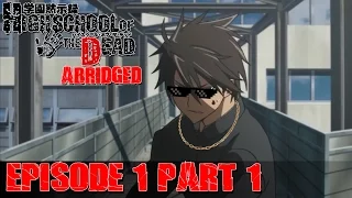 H.O.T.D Abridged BootLegged Episode 1 Part 1