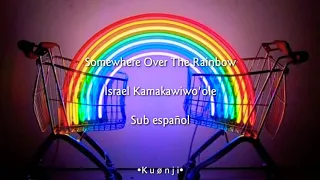 somewhere over The Rainbow–Israel Kamakawiwo'ole / Sub español