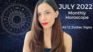 JULY 2022 Monthly Horoscope For All 12 Zodiac Signs