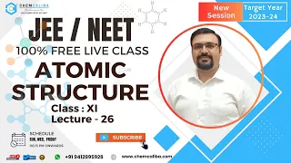 Atomic Structure Class 11 [25] | Best FREE Online Classes For JEE / NEET | Chemistry  Live Class