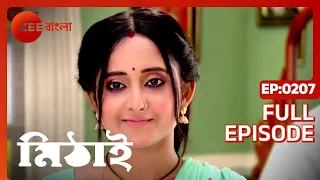 Mithai - Popular Romantic Bangla Serial Full Ep 207| Soumitrisha Kundu, Adrit Roy | Zee Bangla