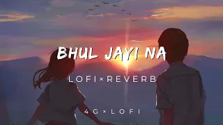 Bhul Jayi Na (lofi×reverb×rain) | Sharry Maan | Latest Punjabi Song 2017 | Speed Records