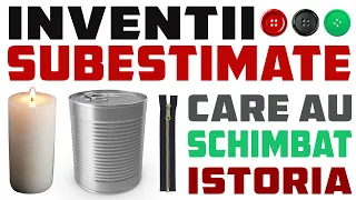 INVENTII Subestimate care au SCHIMBAT LUMEA