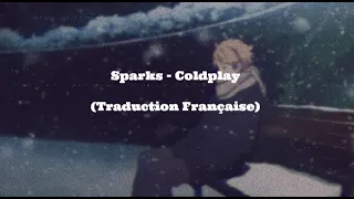 Sparks - Coldplay (Traduction Française)