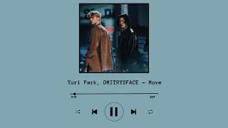 Yuri Park, DMITRYSFACE - Move/Юрий Пак, DMITRYSFACE - На Муве (Текст/English lyrics)