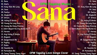 Sana, Pano 🎵 New OPM Love Songs With Lyrics 2024 🎧 Trending Tagalog Songs Playlist