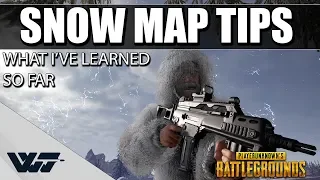 SNOW MAP TIPS (Vikendi) - What I've learned so far (some of it) -PUBG