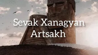 Sevak Xanagyan - Artsakh /lyrics /2020