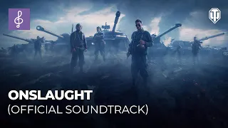 World of Tanks — Onslaught (Official Soundtrack)