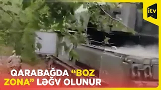 Qarabağda “boz zona” ləğv olunur