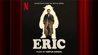 Eric Main Theme | Eric | Official Soundtrack | Netflix