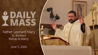 Catholic Daily Mass - Daily TV Mass - June 5, 2024