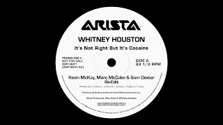Whitney Houston - It's Not Right But It's Cocaine (Kevin McKay, Marc McCabe & Sam Dexter Re-Edit)