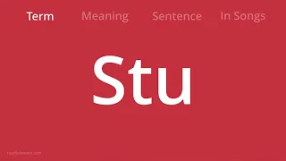 Stu Meaning | Rap Dictionary