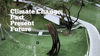 Climate Change: Past Present Future