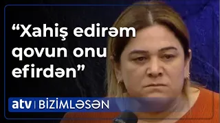 Sizləri silmişəm həyatımdan: - Ruziyyə övladı ilə bağlı SON QƏRARINI VERDİ - Bizimləsən