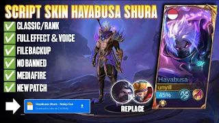 Script Skin Hayabusa 11.11 Shura Full Effect | Full Voice | New Patch