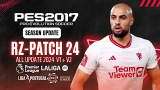 PES 2017 | Latest Update V1 & V2  For RZ-Patch Season 2024 -  All Competitions (Download & Install)