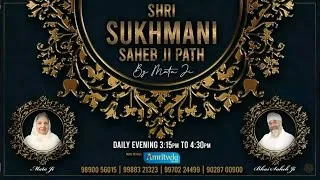 PLEASE SHARE - SHRI SUKHMANI SAHIB JI PATH & MOOL MANTRA LIVE - 19th AUGUST, 2020