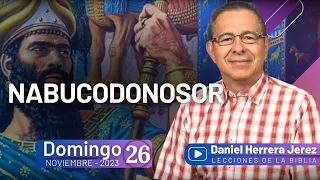 DANIEL HERRERA | LECCIÓN ESCUELA SABÁTICA | NOVIEMBRE 26-2023