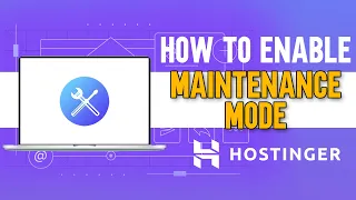 How To Enable Maintenance Mode In Hostinger