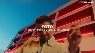 Noizy ft. Dafina Zeqiri & Yll Limani - FOTO (REMIX)