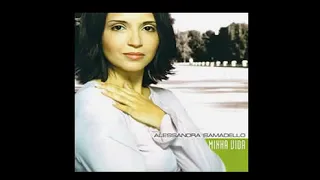 Alessandra Samadello | CD Minha Vida 2003 (Album Completo)