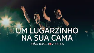 João Bosco & Vinicius - Um Lugarzinho Na Sua Cama (DVD No Kanto Da Ilha)