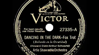 1941 HITS ARCHIVE: Dancing In The Dark - Artie Shaw (instrumental)