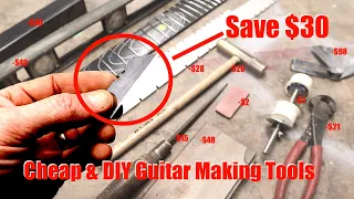 Cheap &  DIY Guitar Fretting Tools, Tips & Tricks