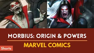 Morbius: Origin and Powers || Marvel Comics #shorts