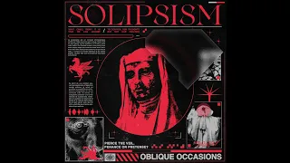 Oblique Occasions - Solipsism