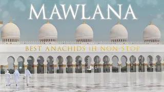 BEST ANACHIDS MAWLANA 2021 NEW ( Meilleurs Anachids )