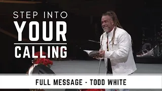 Todd White - Step into your calling