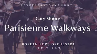 Parisienne Walkways by KOREAN POPS ORCHESTRA(코리안팝스오케스트라)