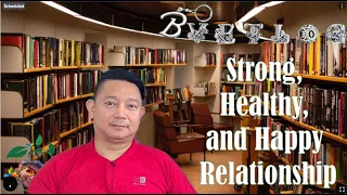 Strong, Healthy, and Happy Relationship |Bvetlog |Explained